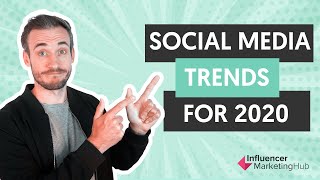 Social Media Trends For 2020