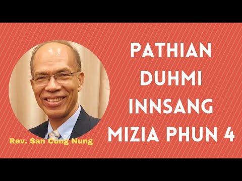 Pathian Duhmi Innsang Mizia Phun 4: Rev. San Cung Nung