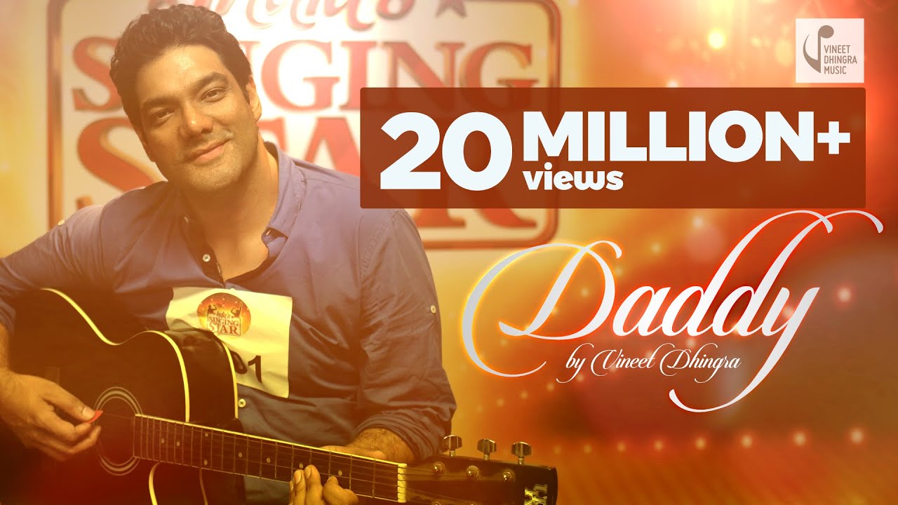 Daddy Lyrics | Daddy | Vineet Dhingra | Shashi Suman