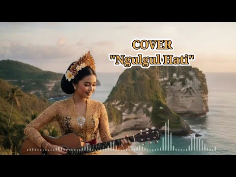 MANIK - NGULGUL HATI