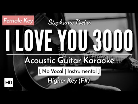 I Love You 3000 [Karaoke Acoustic] - Stephanie Poetri [HQ Audio]