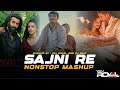 Sajni Love Mashup 2024 Nonstop Jukebox 2024 VDj Royal