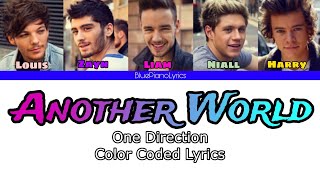 Another World- One Direction (Color Coded Lyrics)