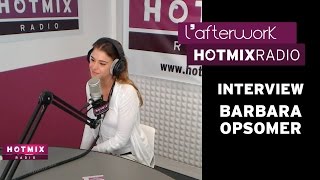 Barbara Opsomer en interview sur Hotmixradio