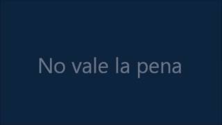 No vale la pena - Ivan Zavala