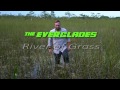 The Everglades River of Grass