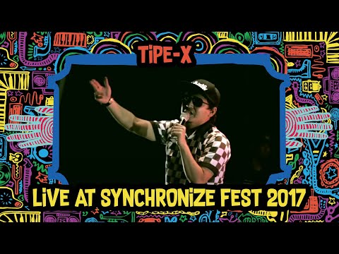 Tipe-X LIVE @ Synchronize Fest 2017