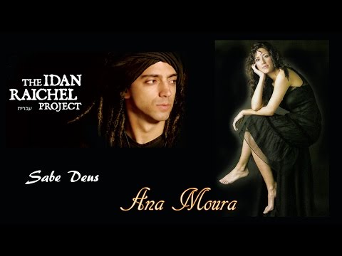 Idan Raichel, feat. Ana Moura *2013 Quarter to Six #6* Sabe Deus