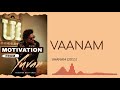 Vaanam - Yuvan Shankar Raja - Vaanam (2010) - Motivation From Yuvan - Best Ones