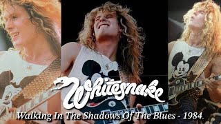 ★ Whitesnake - "Walking In The Shadows Of The Blues" | Kings Of The Day (Live 1984) ★