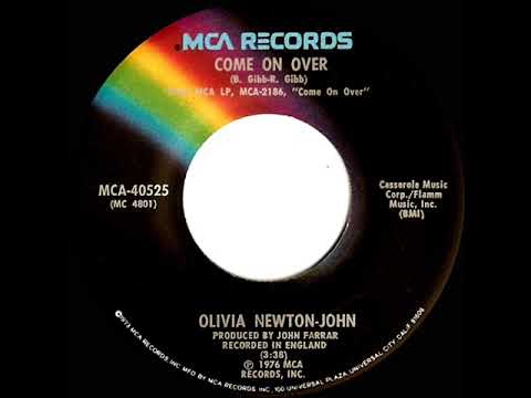 1976 HITS ARCHIVE: Come On Over - Olivia Newton-John (stereo 45--#1 A/C)
