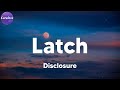 Disclosure - Latch (Lyrics)