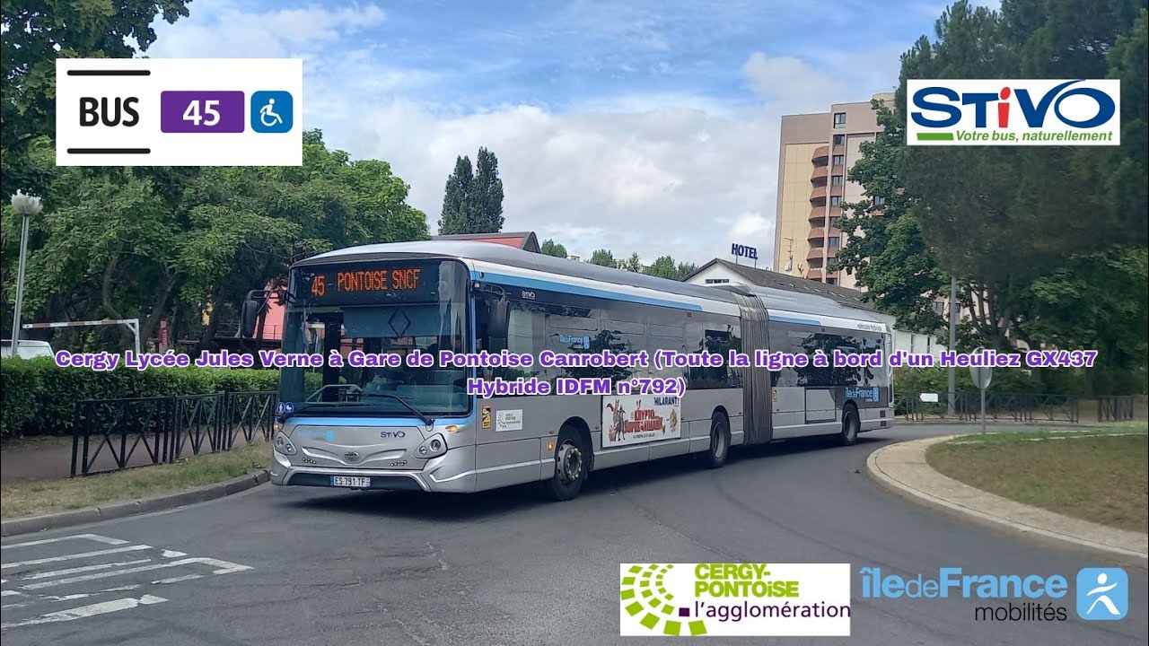 [Ligne 45 STIVO] Voyage à bord d'un Heuliez GX437 Hybride IDFM n°792 (Toute la ligne)