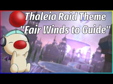Final Fantasy XIV | Thaleia Alliance Raid Theme | "Fair Winds to Guide"