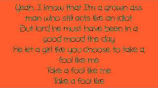 &quot;Fool Like Me&quot; Lyrics (Explicit)