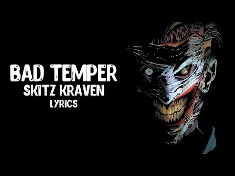sKitz Kraven - Bad Temper (Lyrics)