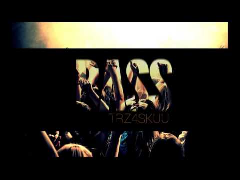 Trzaskuu - Bass