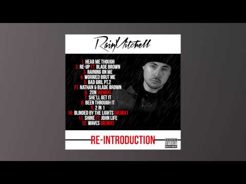 Rain - Re Up ft Blade Brown @RainUK @Blademusic @hoodtapesuk