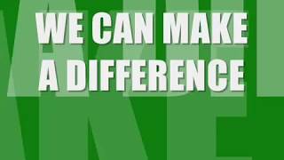 We Can Make A Difference  Lyric video