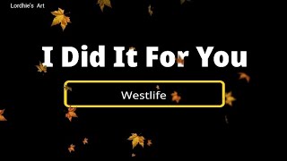 Westlife - I Did It For You lyrics