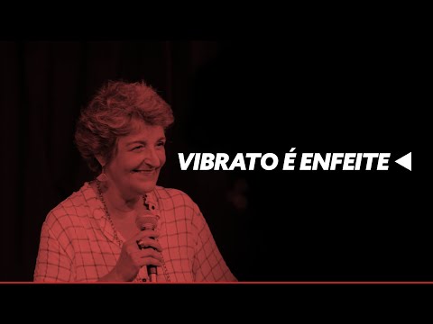 Vibrato é enfeite | Fatima Guedes