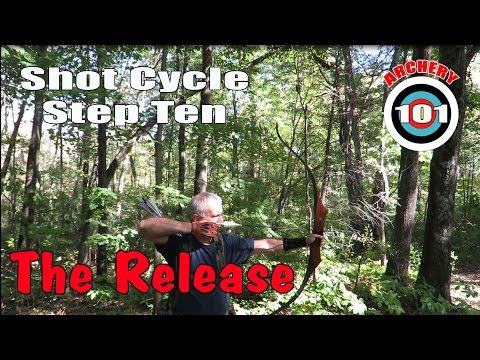 Traditional Archery - Shot Cycle Step Ten - The Release