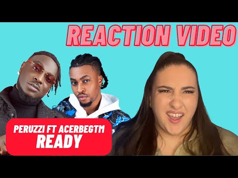 Just Vibes Reactions / Peruzzi - Ready ft Acebergtm