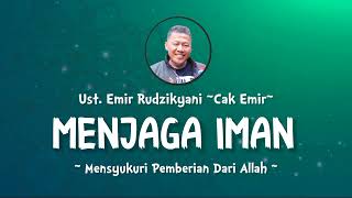 Download lagu MENJAGA IMAN | Mensyukuri Pemberian Dari Allah | Ust.Emir Rudzikyani (Nasehat Cak Emir) mp3 Download lagu MENJAGA IMAN | Mensyukuri Pemberian Dari Allah | Ust.Emir Rudzikyani (Nasehat Cak Emir) mp3