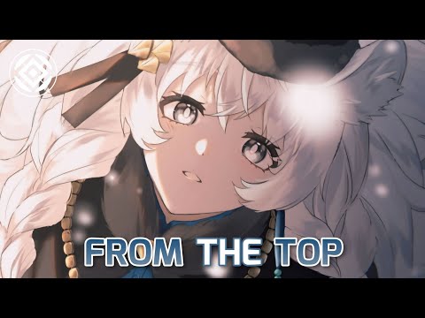 Nightcore - From The Top (Ariis)