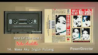 Download lagu 14. Mama Aku Ingin Pulang - NIKE ARDILLA - Cipt. Youngky RM  - Best Of The Best 1 mp3