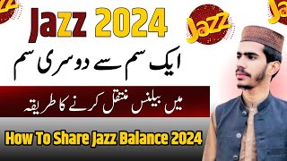jazz balance share karne ka tarika| How To Share Jazz Balance 2024