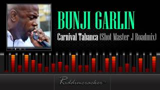 Bunji Garlin - Carnival Tabanca (Shot Master J Roadmix) [Soca 2013]