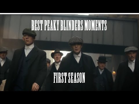 Best Peaky Blinders Moments Season 1