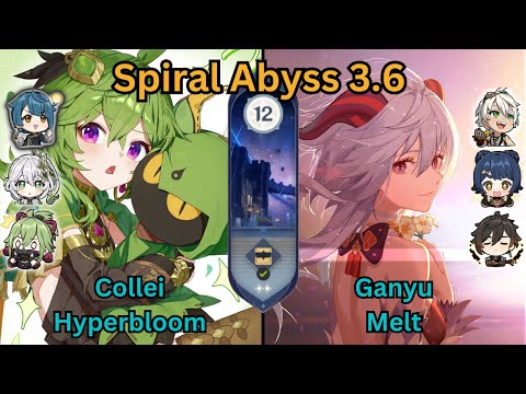 Collei + Kuki Hyperbloom / Ganyu + Xiangling Melt Spiral Abyss Floor 12 3.6 Genshin Impact