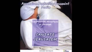 Les Fraternités Monastiques de Jérusalem - Alleluia (Temps de l'Ascension)