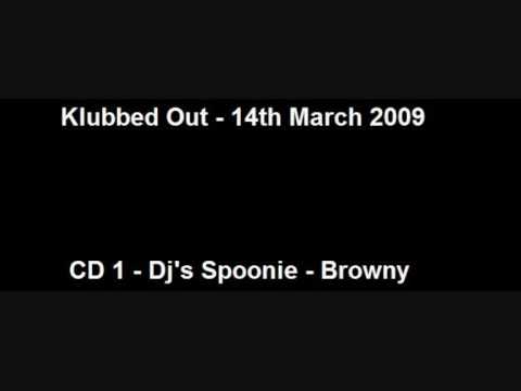 Klubbed Out - 14.03.2009 - CD 1 - Dj's Spoonie - Browny