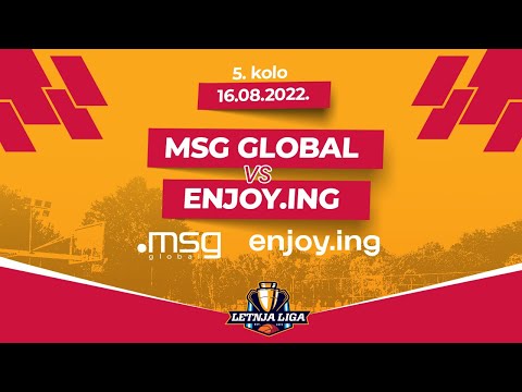 16.08.2022  LETNJA LIGA GRUPA B  5.kolo  20:10  MSG Global - Enjoy.ing