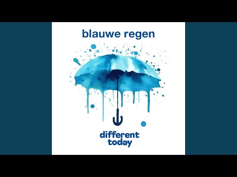 Blauwe Regen - Different Today
