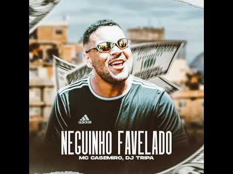 MC Casemiro - Neguinho Favelado ( DJ Tripa )