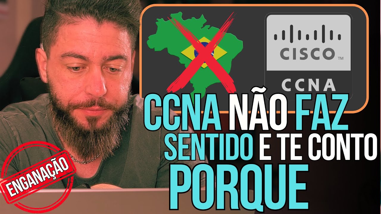 VEJA ESSE VÍDEO SE ESTIVER PENSANDO EM FAZER CCNA