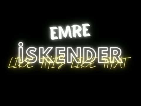 Emre İskender - Like This Like That