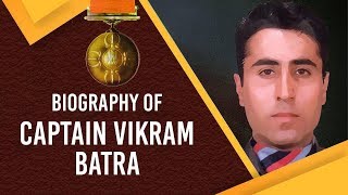 Biography of Captain Vikram Batra, Hero & legend of 1999 Kargil War #ParamVirChakra