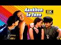 Aankhon Se Tune Kya Keh Diya 8K Full Video Song Kumar Sanu Alka Yagnik Ghulam 1998 Hindisong