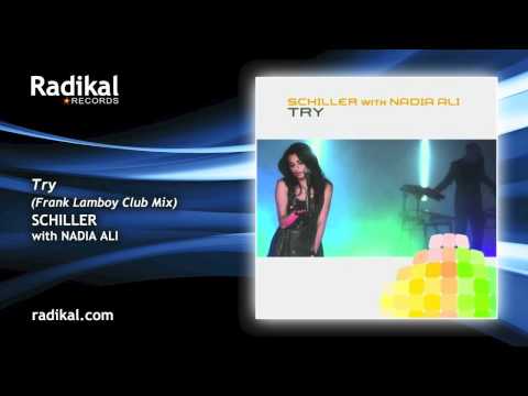 Schiller feat. Nadia Ali - Try (Frank Lamboy Club Mix)