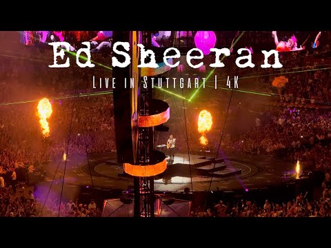 Ed Sheeran - Live in Stuttgart (2025) | 4K