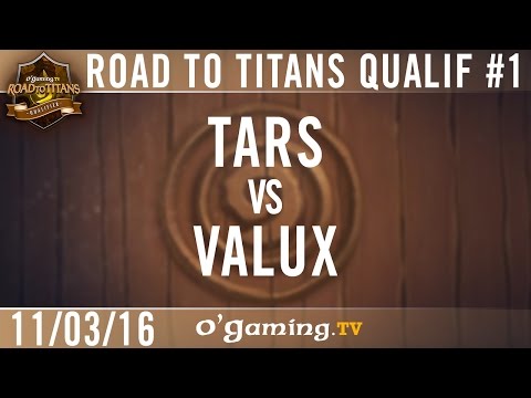 Tars vs Valux - OG Road to Titans - Qualifier #1