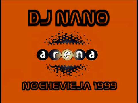 DJ NANO @ ARENA 'NOCHEVIEJA AÑO 1999'