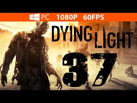 Dying Light Walkthrough Part 37 1080p HD German Dying Light Gameplay   No Commentary