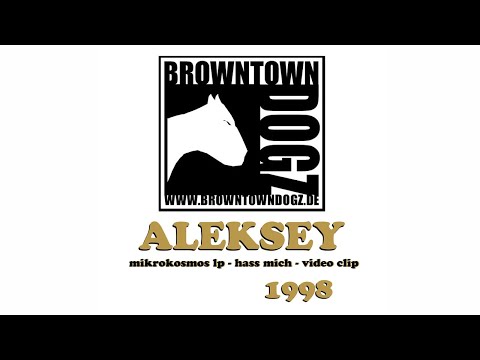 ALEKSEY - HASS MICH (VHS rip)