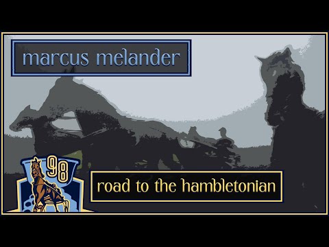 2023 Road To The Hambletonian - Marcus Melander